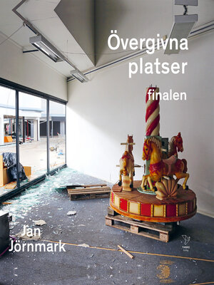 cover image of Övergivna platser finalen